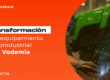 Transformación del Equipamiento Agroindustrial con Vodemia